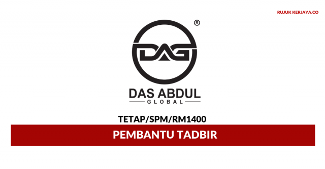 DAG – Das Abdul Global ~ Pembantu Tadbir