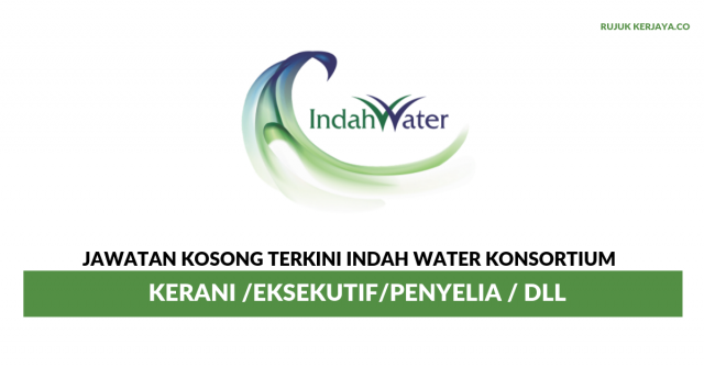 Indah Water Konsortium ~ Kekosongan Jawatan Kerani & Pelbagai