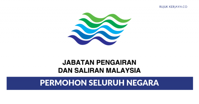 Permohonan Jawatan JPS Seluruh Negeri / Jabatan Pengairan & Saliran Malaysia