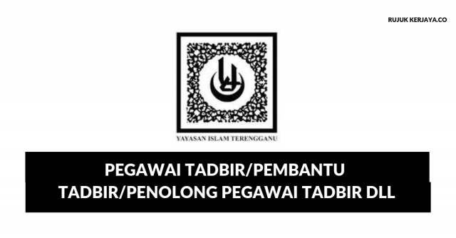 Yayasan Islam Terengganu ~ Kekosongan Jawatan Pentadbiran & Pengurusan