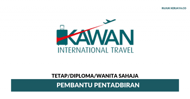 Kawan International Travel ~ Pembantu Pentadbiran
