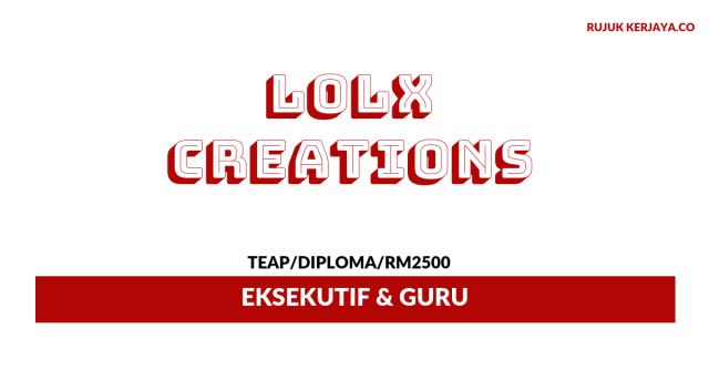 LOLX Creations ~ Eksekutif & Guru