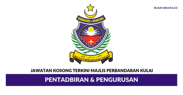 Majlis Perbandaran Kulai ~ Pentadbiran & Pengurusan