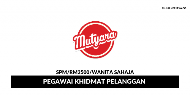 Mutyara ~ Pegawai Khidmat Pelanggan