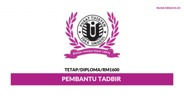 Pusat Tuisyen Idea Unggul ~ Pembantu Tadbir