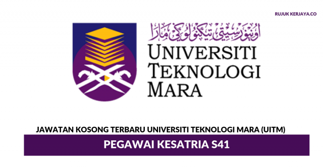 Universiti Teknologi Mara (UiTM) ~ Pegawai Kesatria S41