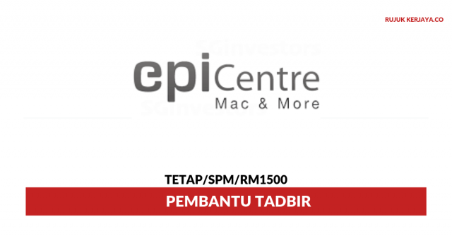 Epicentre Lifestyle ~ Pembantu Tadbir