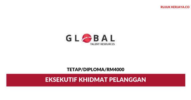 Global Talent Resources ~ Eksekutif Khidmat Pelanggan
