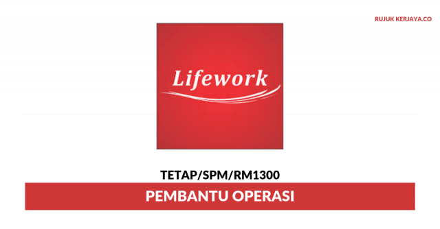 Lifework Staffing Services ~ Pembantu Operasi
