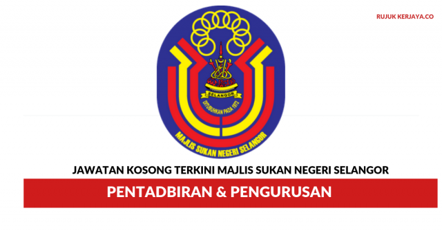 Majlis Sukan Negeri Selangor ~ Pentadbiran & Pengurusan
