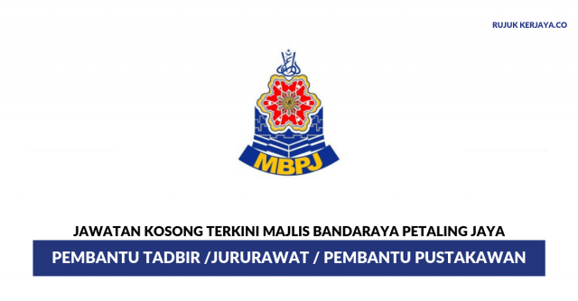 Majlis Bandaraya Petaling Jaya (MBPJ) ~ Pembantu Tadbir /Jururawat / Pembantu Pustakawan