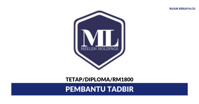 Meeleh Holdings ~ Pembantu Tadbir