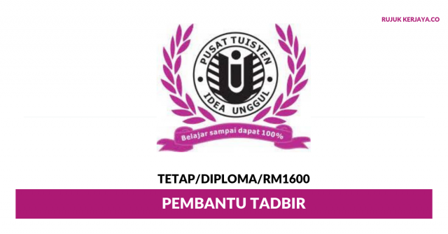 Pusat Tuisyen Idea Unggul ~ Pembantu Tadbir