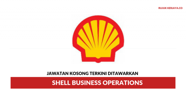 Shell Business Operations ~ Pelbagai Kekosongan Jawatan