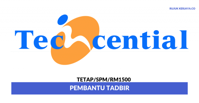 Techcential ~ Pembantu Tadbir