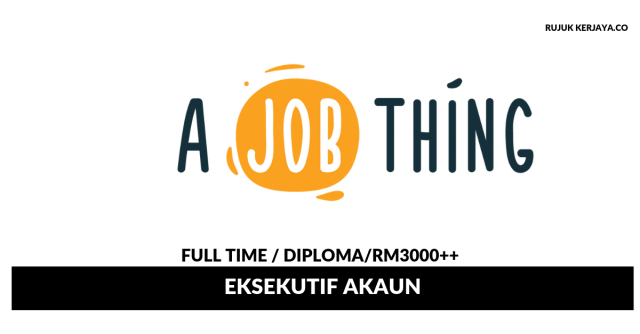 A Job Thing ~ Eksekutif Akaun