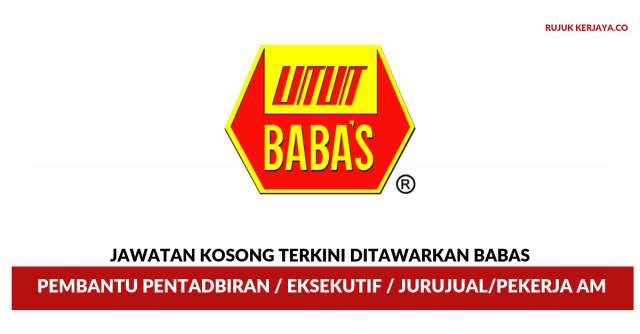 BABAS ~ Pembantu Pentadbiran / Eksekutif / Jurujual / Pekerja Am