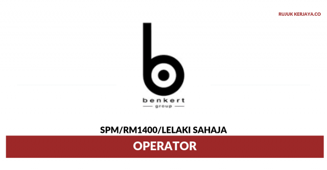 Benkert (Malaysia) ~ Operator