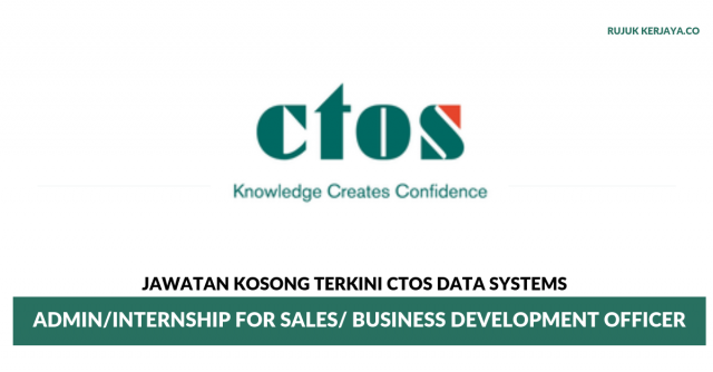 CTOS Data Systems ~ Admin / Business Development Officer / Internship for Sales
