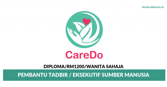 CareDo Marketing ~ Pembantu Tadbir / Eksekutif Sumber Manusia