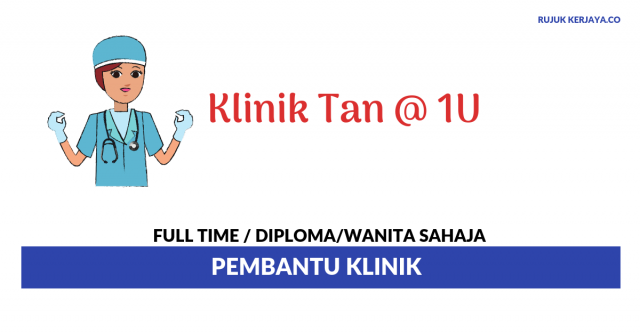 Klinik Tan @ 1U ~ Pembantu Klinik