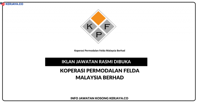Koperasi Permodalan FELDA Malaysia Berhad ~ Kekosongan Jawatan Executive, Property Management