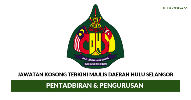 Majlis Daerah Hulu Selangor ~ Pentadbiran & Pengurusan