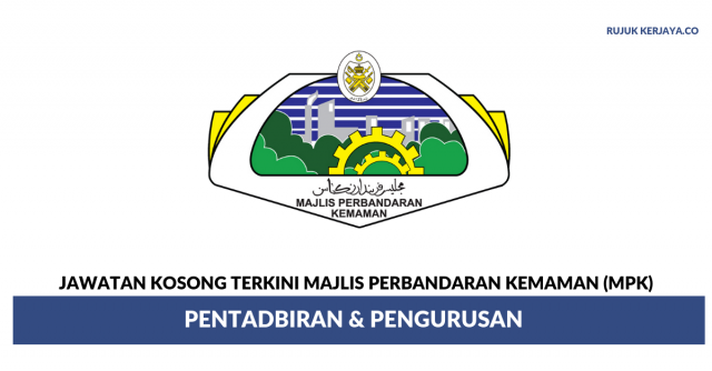 Majlis Perbandaran Kemaman (MPK) ~ Pentadbiran & Pengurusan