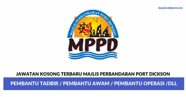 Majlis Perbandaran Port Dickson ~ Pembantu Tadbir / Pembantu Awam / Pembantu Operasi /DLL