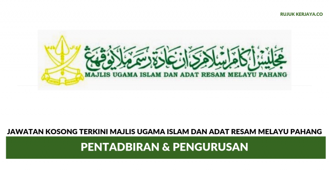 Majlis Ugama Islam Dan Adat Resam Melayu Pahang ~ Pentadbiran & Pengurusan