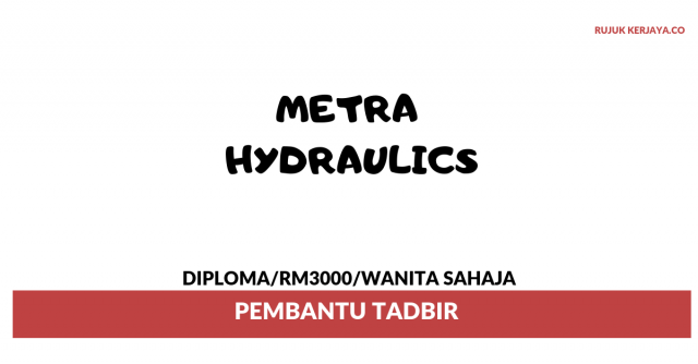 Metra Hydraulics ~ Pembantu Tadbir