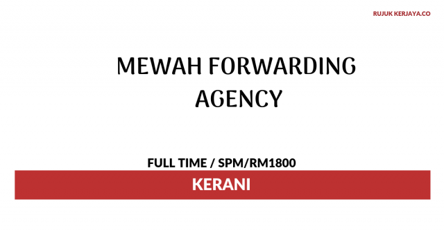 Kerani Di Mewah Forwarding Agency