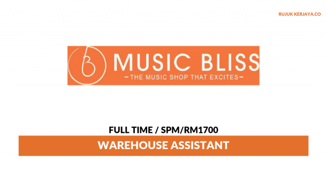 Music Bliss ~ Warehouse Assistant / Gaji RM1700
