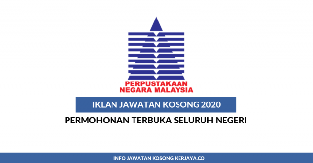 Perpustakaan Negara Malaysia ~ Permohonan Terbuka Seluruh Negara