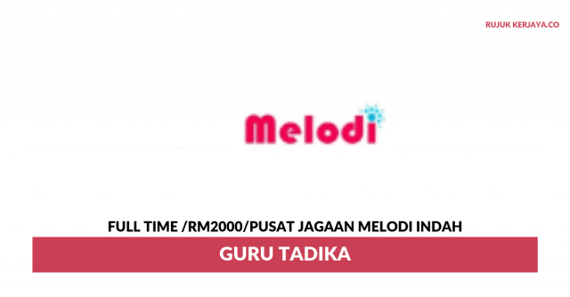 Pusat Jagaan Melodi Indah ~ Guru Tadika