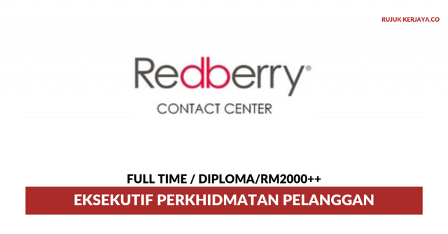 Redberry Contact Center ~ Eksekutif Perkhidmatan Pelanggan