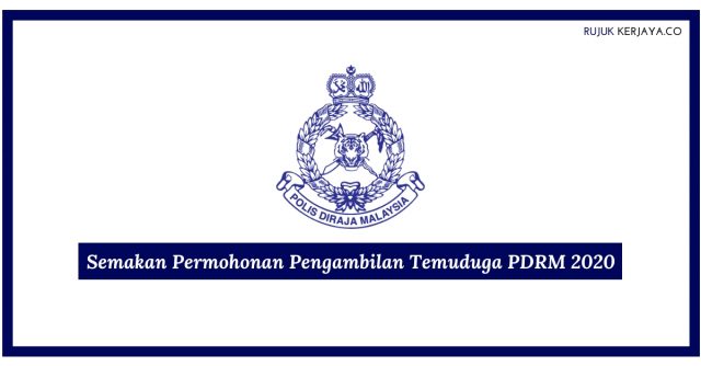 Semakan Permohonan Pengambilan Temuduga PDRM / Konstabel PDRM
