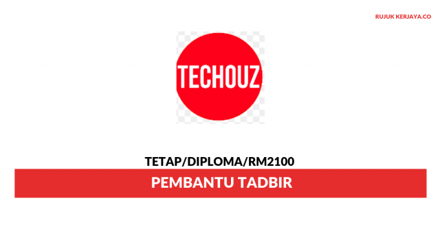Techouz Resources ~ Pembantu Tadbir