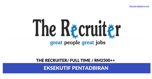 The Recruiter ~ Eksekutif Pentadbiran