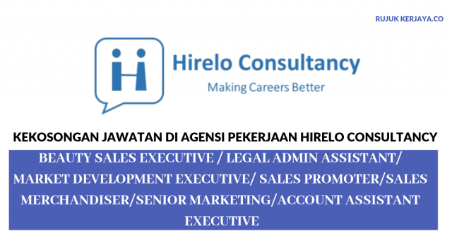 Agensi Pekerjaan Hirelo Consultancy ~ Account Assistant / Legal Admin Assistant / Sales Merchandiser/DLL