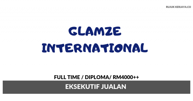 Glamze International ~ Eksekutif Jualan