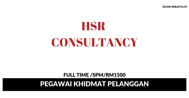 HSR Consultancy ~ Pegawai Khidmat Pelanggan
