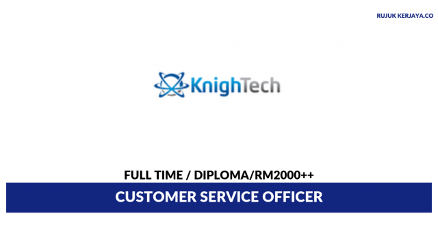 Knightech ~ Customer Service Officer