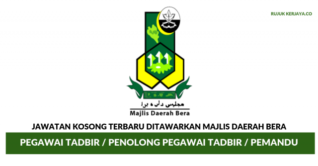 Majlis Daerah Bera ~ Pegawai Tadbir / Penolong Pegawai Tadbir / Pemandu