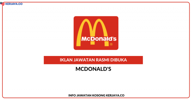 McDonald’s Malaysia ~ Pelbagai Kekosongan Jawatan