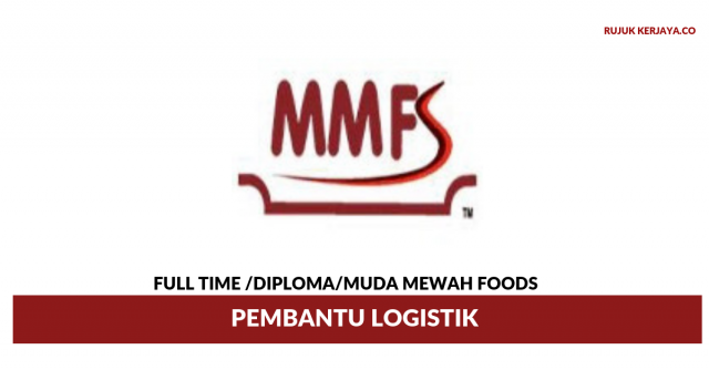 Muda Mewah Foods ~ Pembantu Logistik