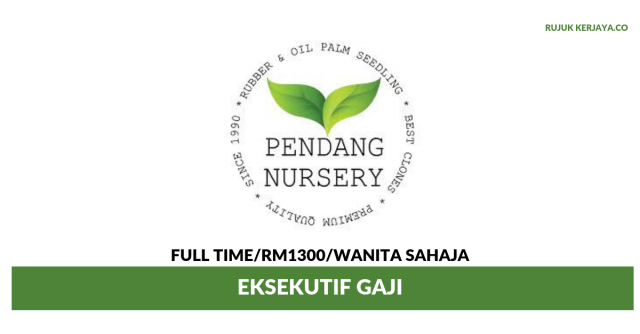 Pendang Nursery ~ Eksekutif Gaji