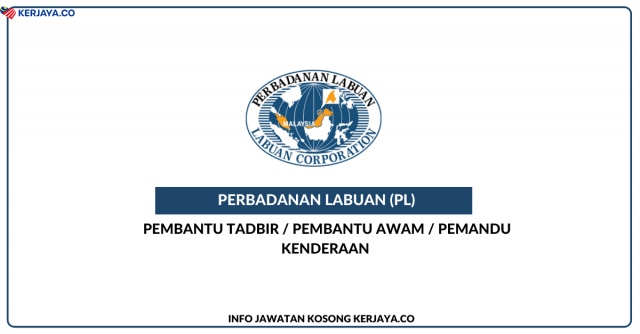 Perbadanan Labuan (PL) ~ Kekosongan Jawatan Pentadbiran & Pengurusan