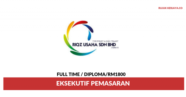 RIQZ Group Of Companies ~ Eksekutif Pemasaran