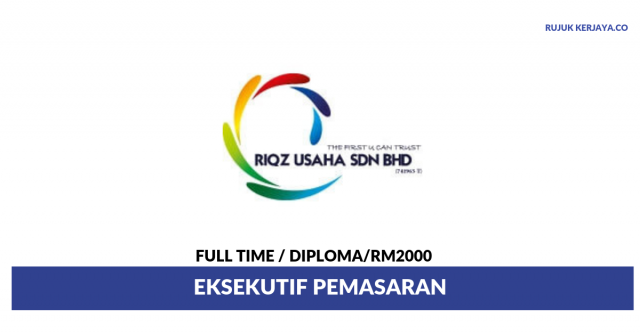 RIQZ Group Of Companies ~ Eksekutif Pemasaran